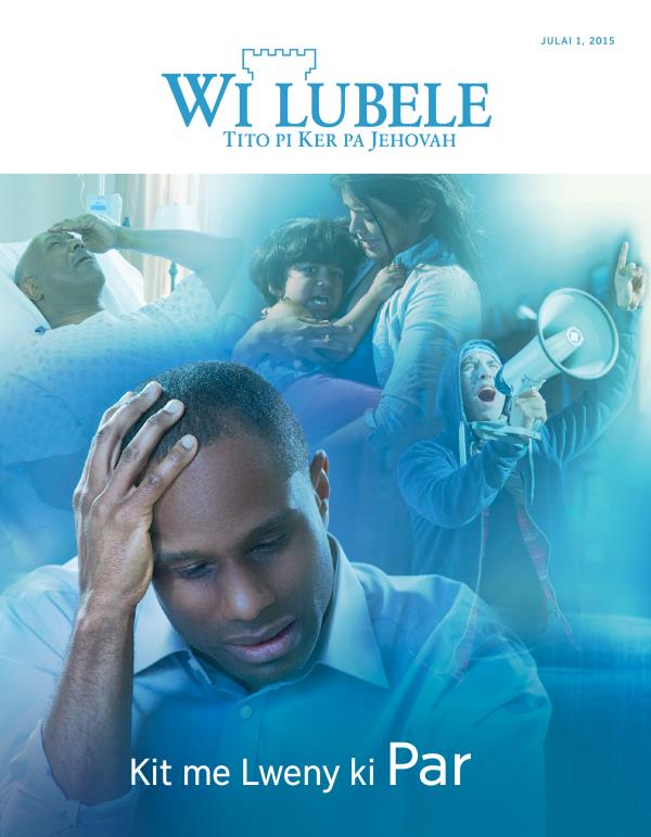 Pok nge magajin me Wi Lubele, Julai 2015 | Kit me Lweny ki Par