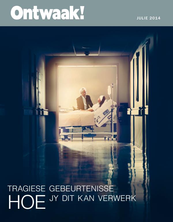 Voorblad van die Ontwaak!, Julie 2014 | Tragiese gebeurtenisse—Hoe jy dit kan verwerk