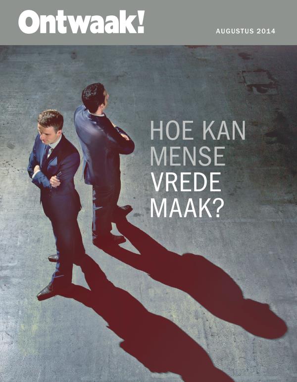 Voorblad van die Ontwaak!, Augustus 2014 | Hoe kan mense vrede maak?