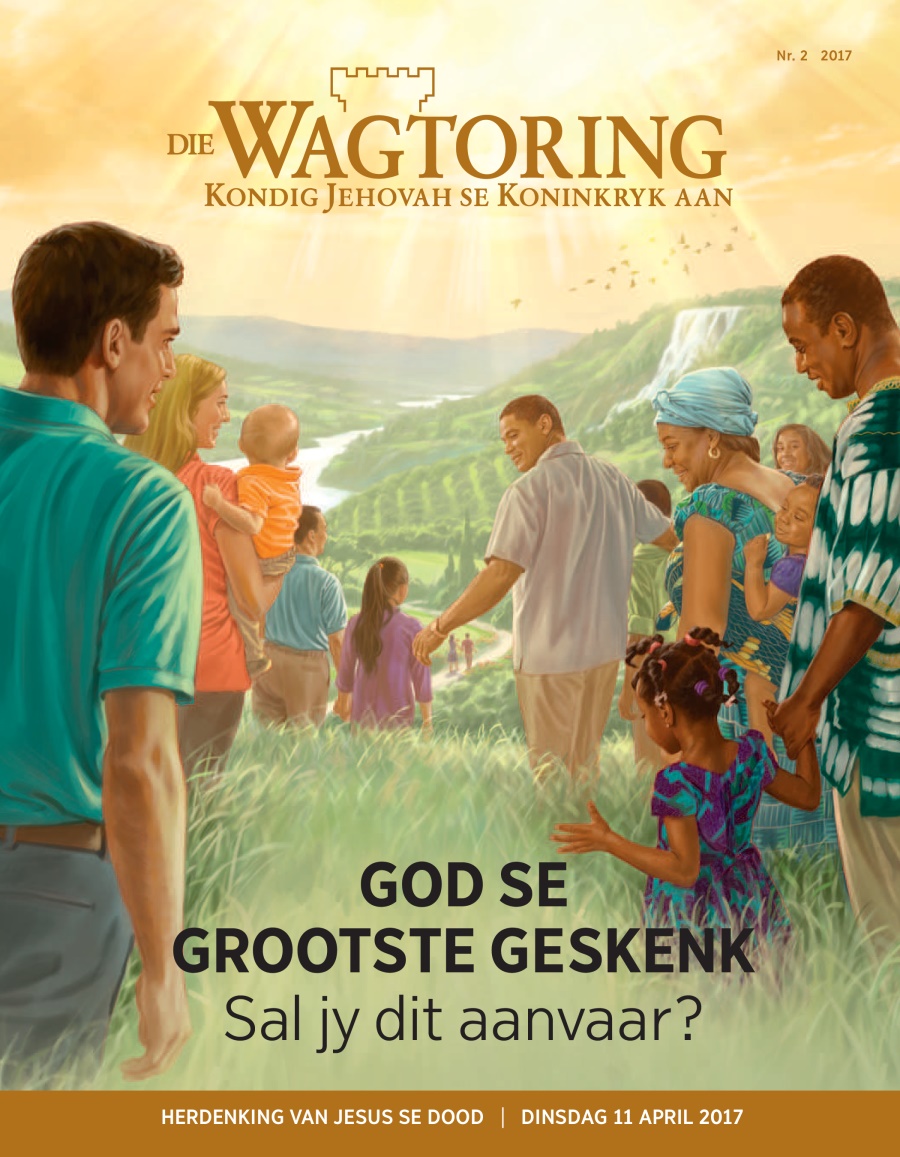 Die Wagtoring Nr. 2 2017 | God se grootste geskenk​—⁠Sal jy dit aanvaar?