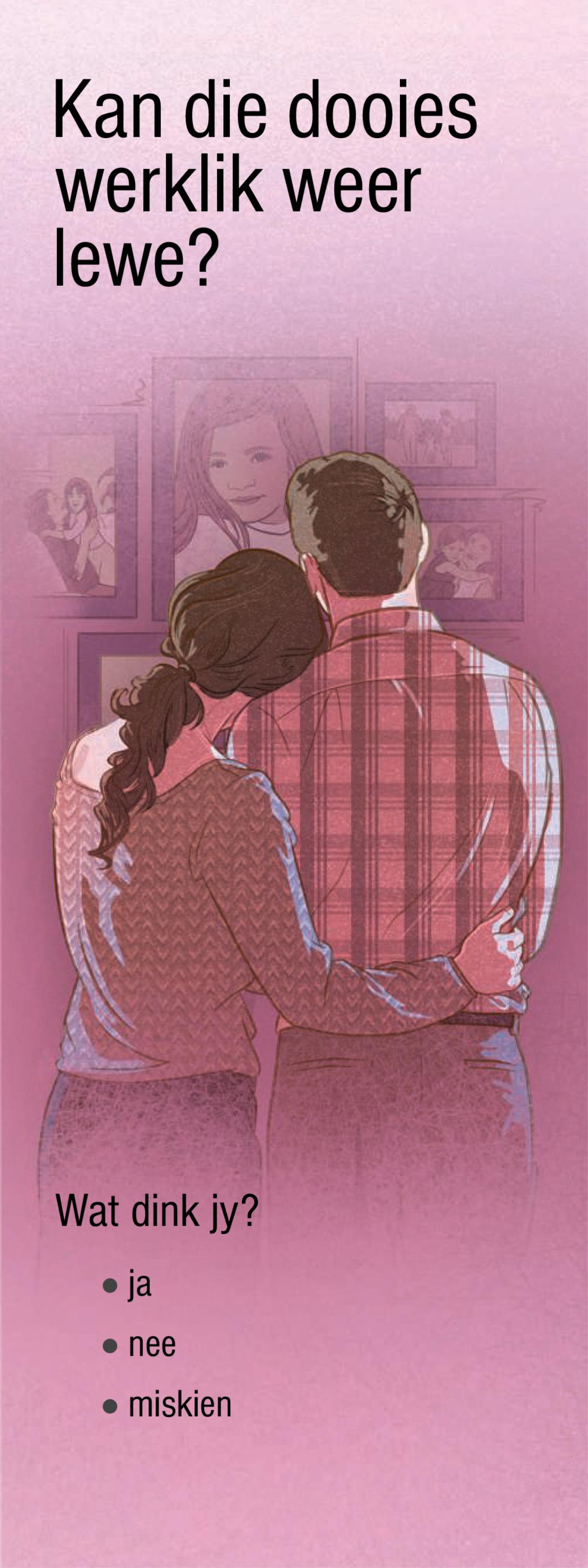 Kan die dooies werklik weer lewe?