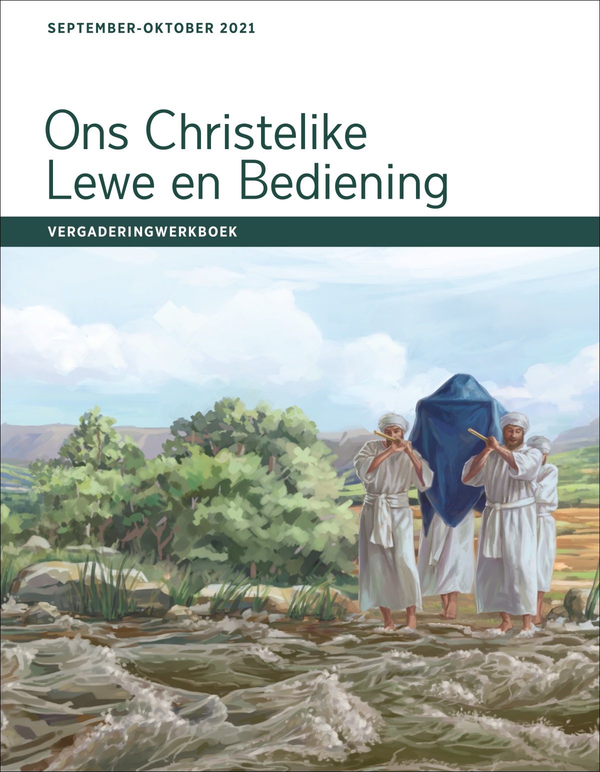 Ons Christelike Lewe en Bediening – Vergaderingwerkboek vir September-Oktober 2021.