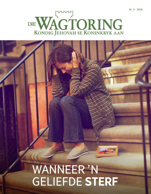 Die Wagtoring, Nr. 3 2016 | Wanneer ’n geliefde sterf