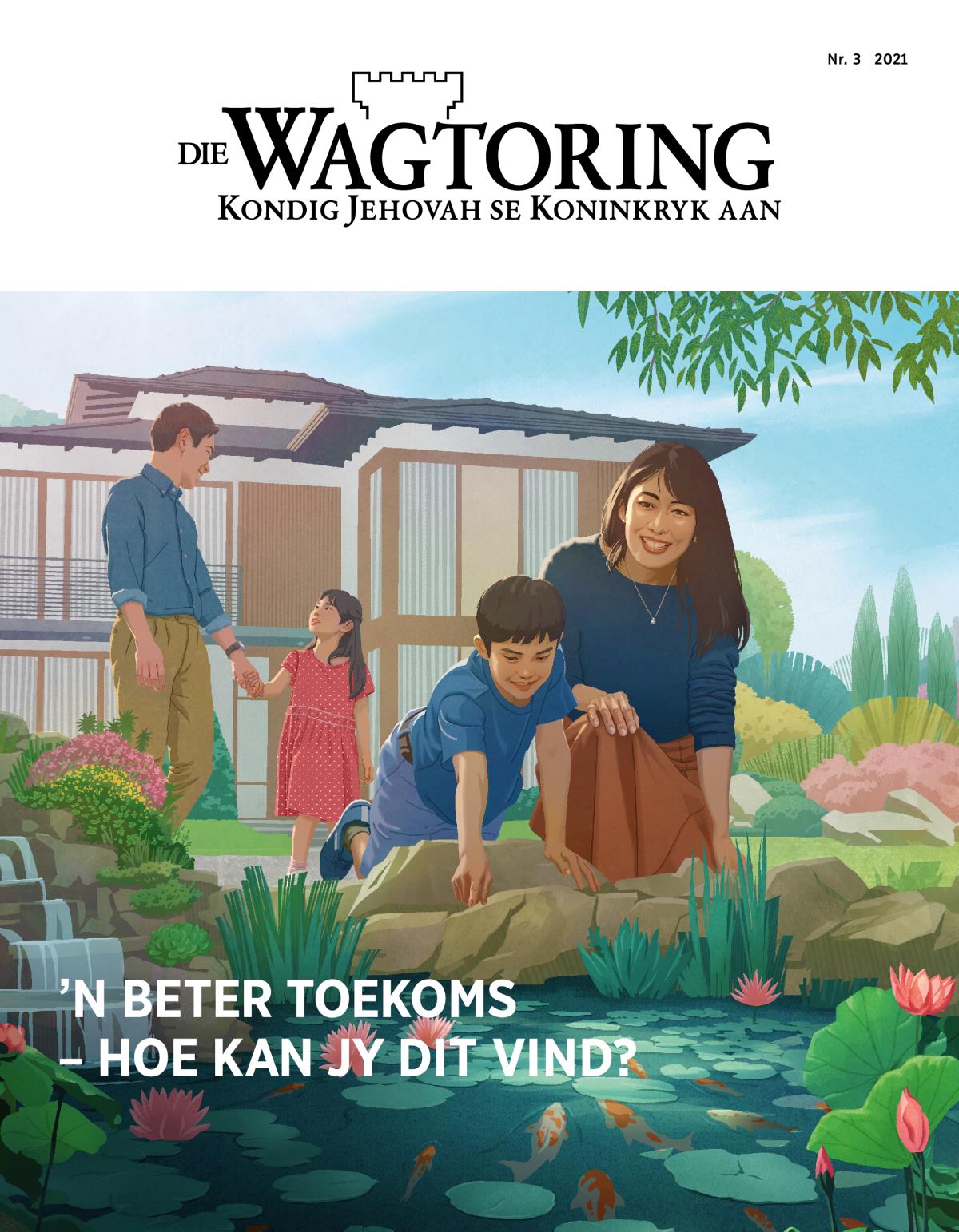 Die Wagtoring, nr. 3 2021 | ’n Beter toekoms – Hoe kan jy dit vind?