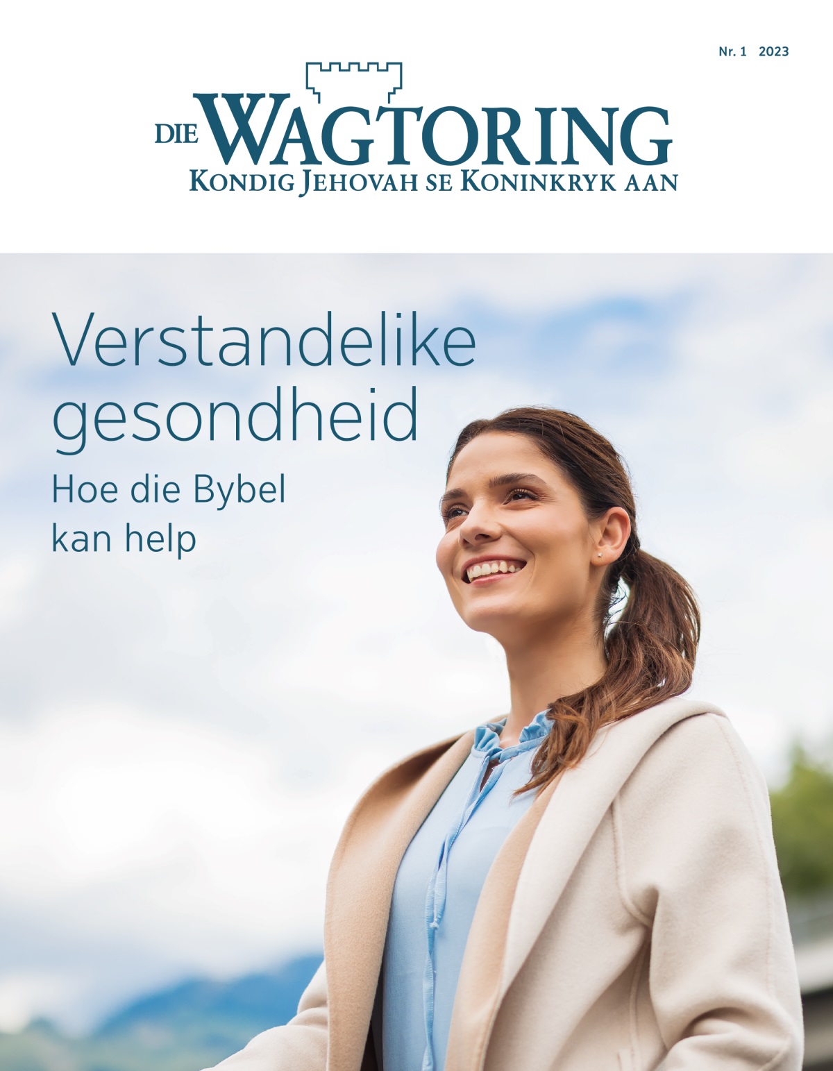 Die Wagtoring, Nr. 1 2023 | Verstandelike gesondheid – Hoe die Bybel kan help.