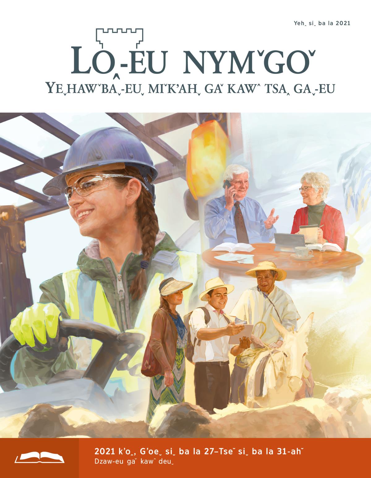 2021 kʼoꞈ, Yehꞈ siˬ ba la˗euˬ Loꞈ˗eu nymˇgoˇ dzaw˗eu dmˬ.