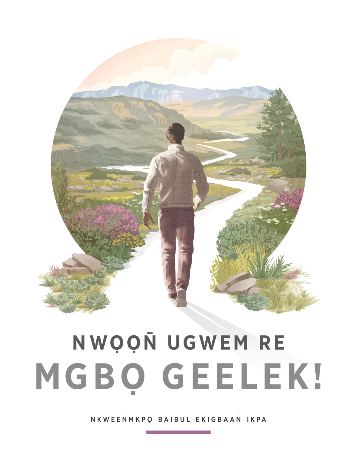 Nwọọn̄ Ugwem Re Mgbọ Geelek!—Nkween̄mkpọ Baibul Ekigbaan̄ Ikpa. Ogwu enerieen̄ obene ikije me oniin̄ uja uja uti mè ogoon̄ okanabe mgbọ efet okiwut.