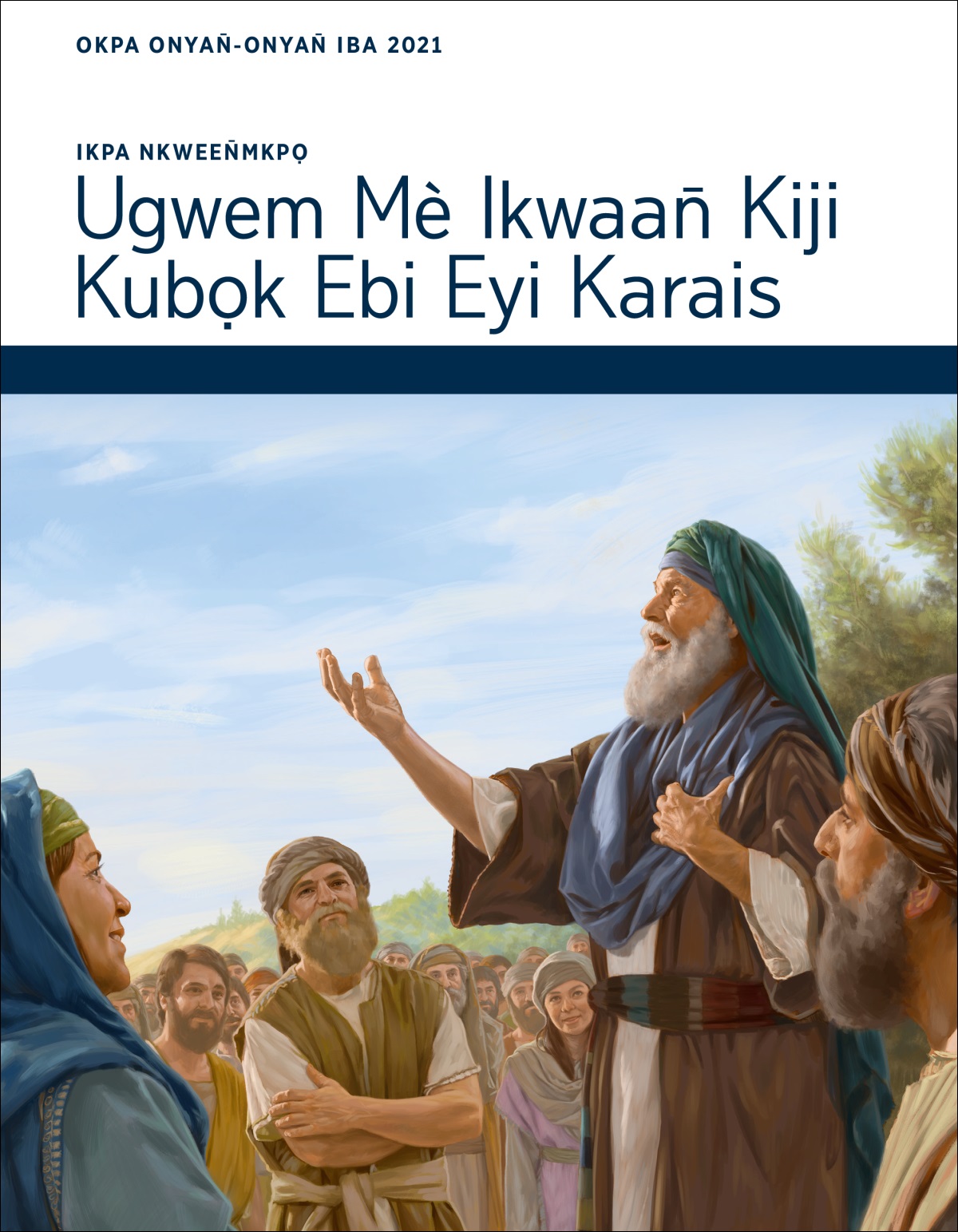 Ikpa Nkween̄mkpọ—Ugwem Mè Ikwaan̄ Kiji Kubọk Ebi Eyi Karais, Onyan̄ Jaaba-Onyan̄ Jeeta 2021.