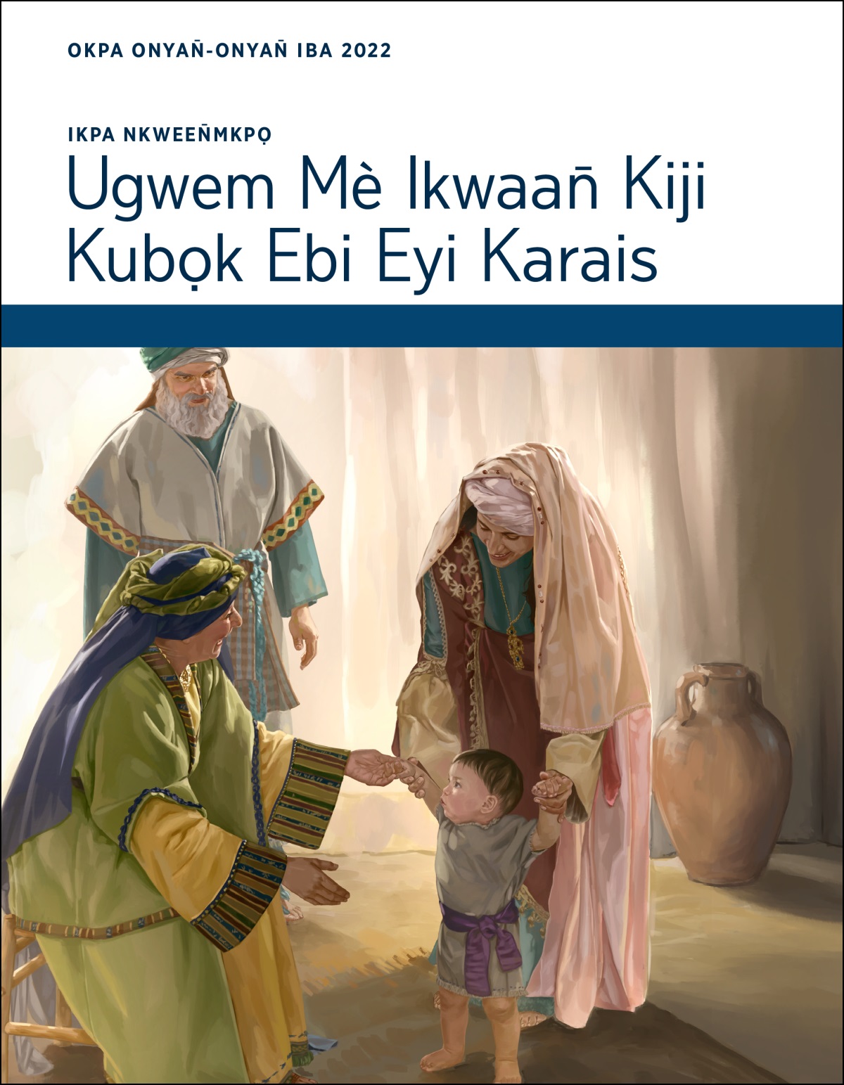 Ikpa Nkween̄mkpọ—Ugwem mè Ikwaan̄ Kiji Kubọk Ebi Eyi Karais, Okpa Onyan̄-Onyan̄ Iba 2022.