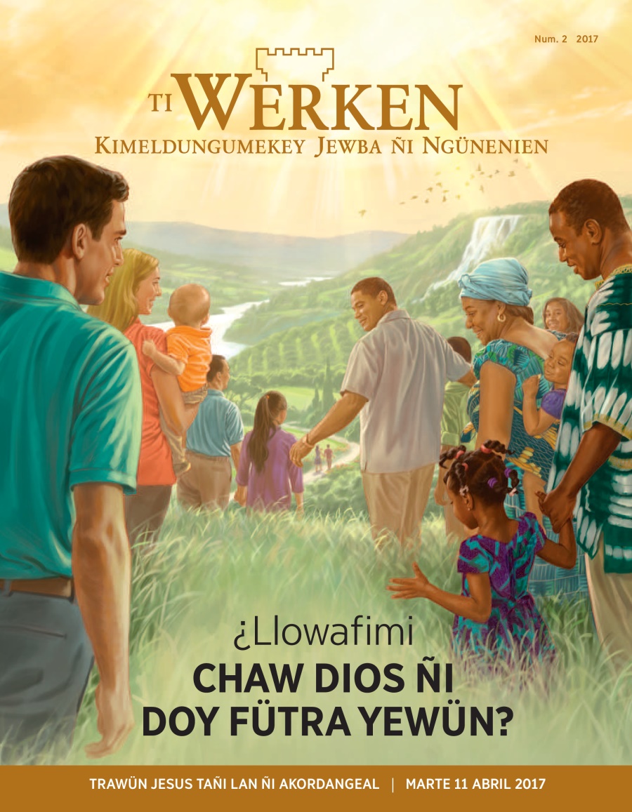 Chillka Ti Werken, num. 2 2017 | ¿Llowafimi Chaw Dios ñi doy fütra yewün?