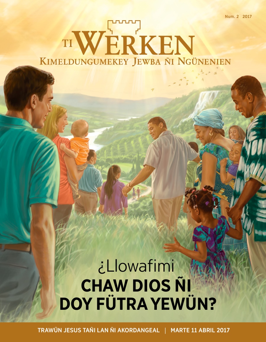 Chillka Ti Werken, num. 2 2017 | ¿Llowafimi Chaw Dios ñi doy fütra yewün?