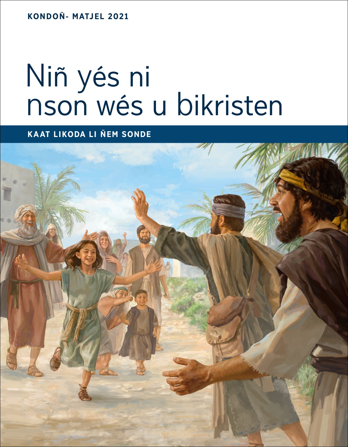 Kaat i niñ yés ni nson wés inyu, Kondoñ-Matjel 2021.