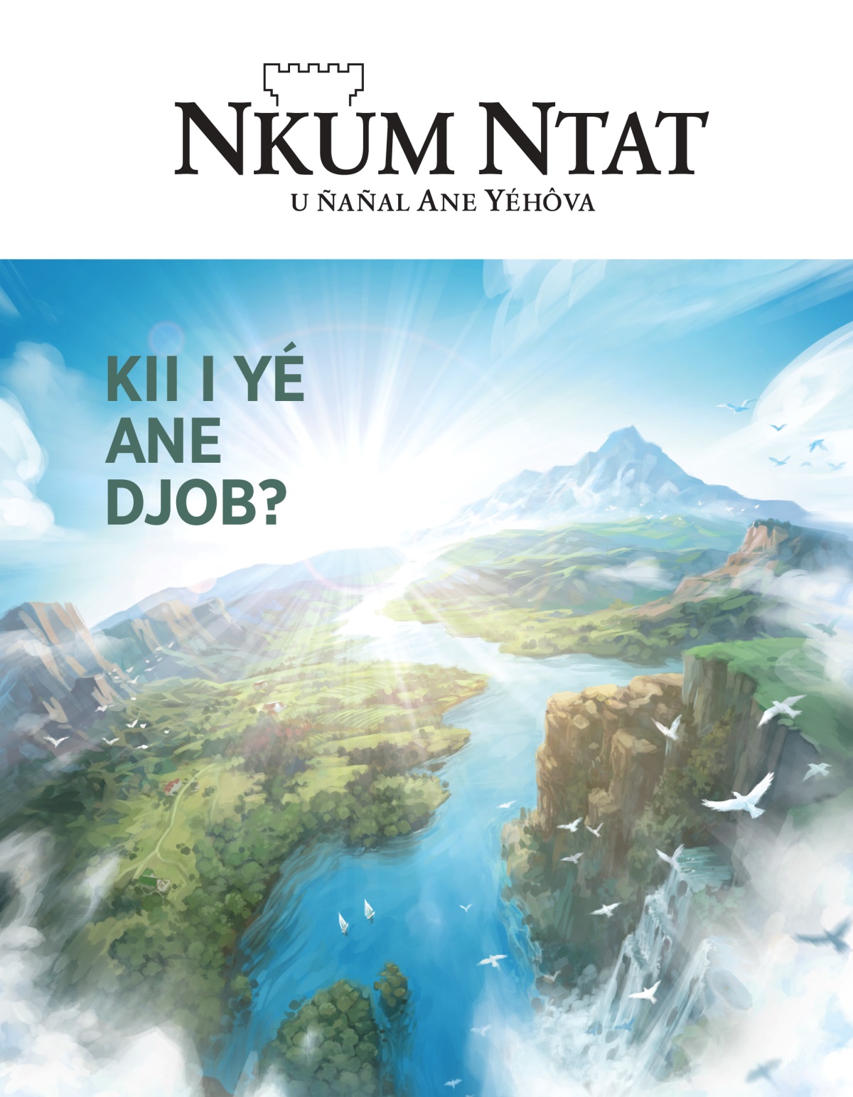 Nkum Ntat, No. 2, 2020 | Kii i yé Ane Djob?