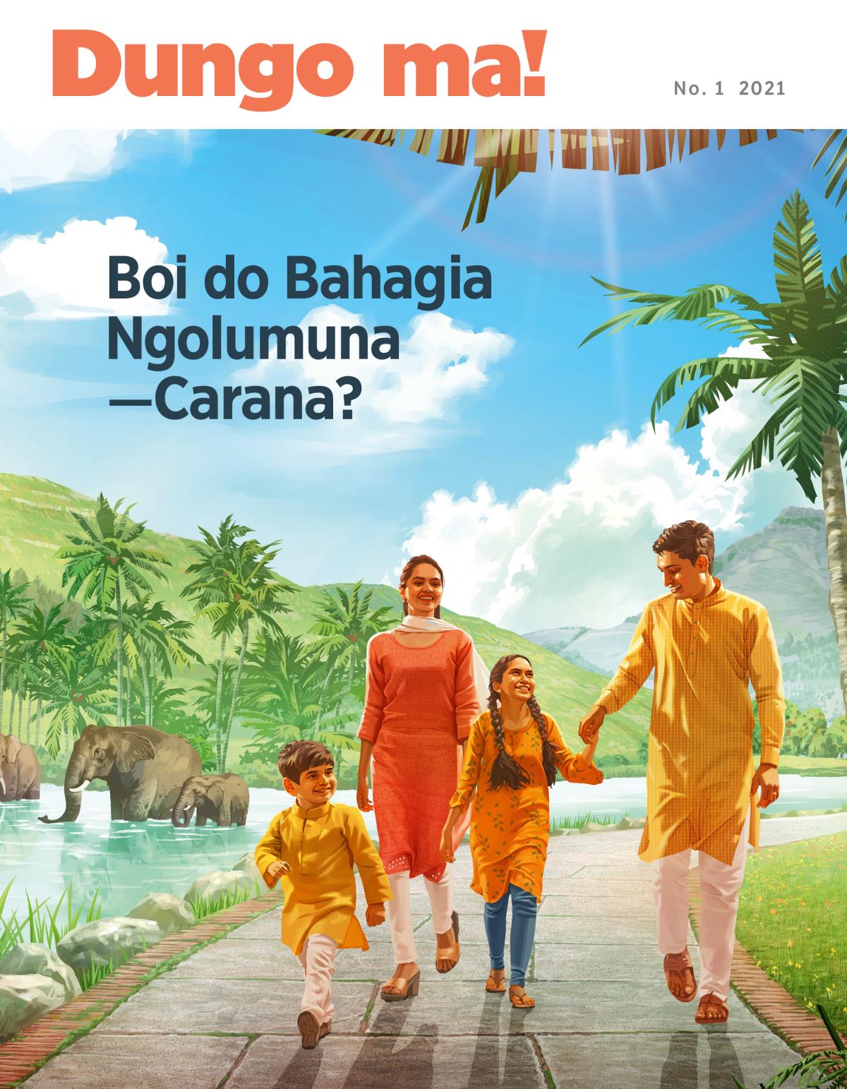 Majalah Dungo ma! No. 1 2021 | Boi do Bahagia Ngolumuna—Carana?