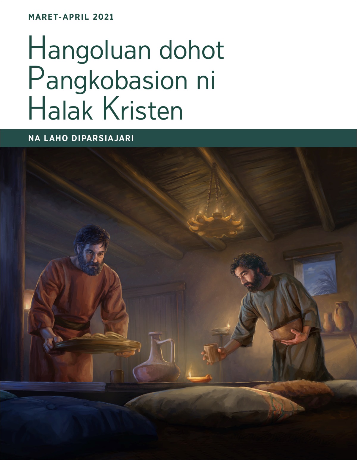Hangoluan dohot Pangkobasion ni Halak Kristen—Na Laho Diparsiajari, Maret-April 2021.