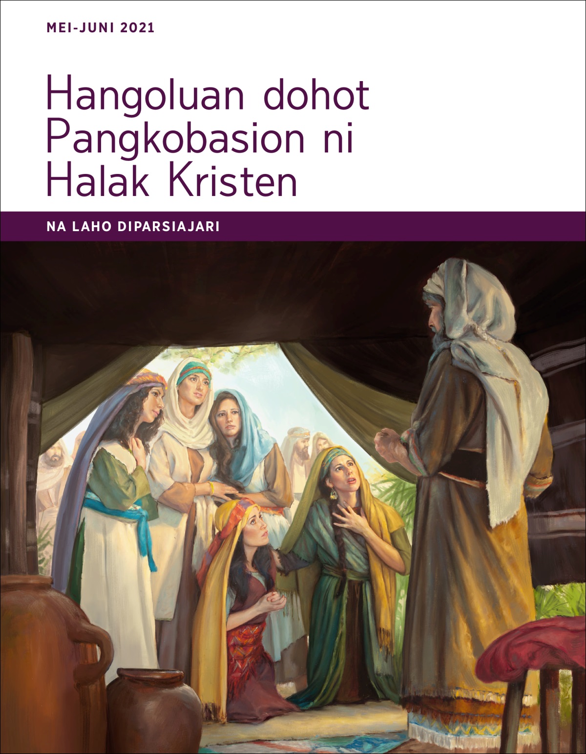 Hangoluan dohot Pangkobasion ni Halak Kristen​—Na Laho Diparsiajari, Mei-Juni 2021.