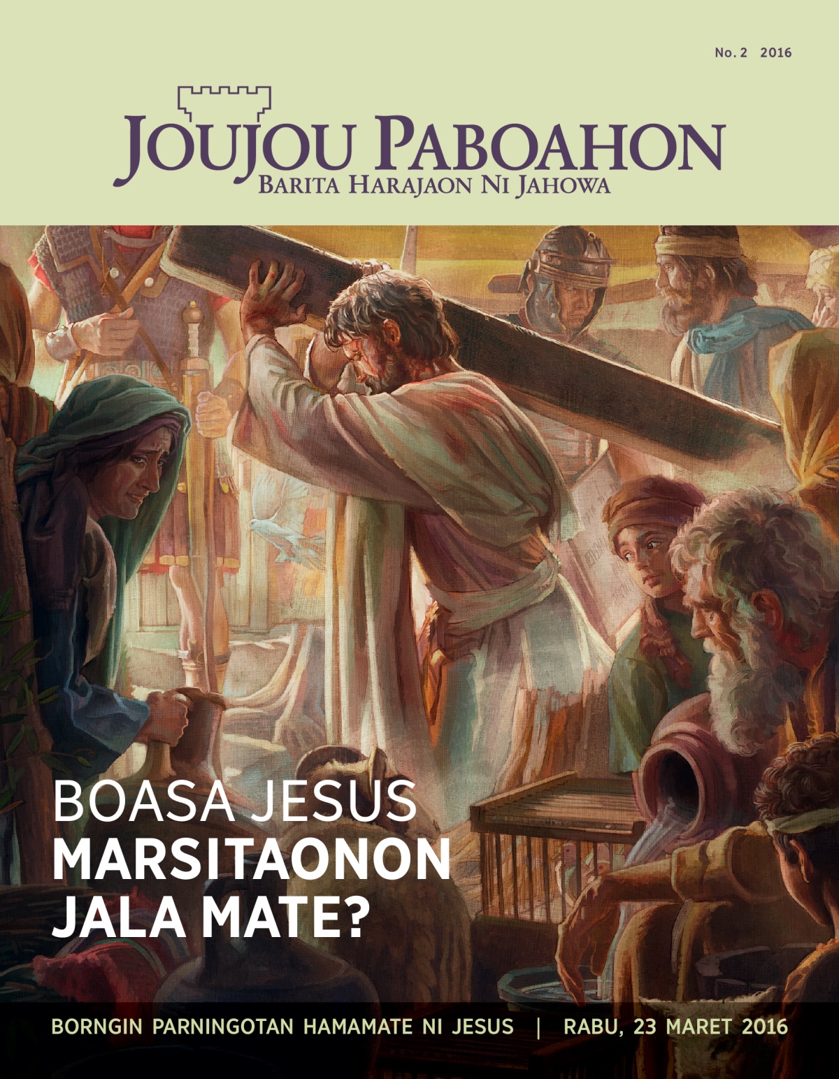 Majalah Joujou Paboahon, No. 2 2016 | Boasa Jesus Marsitaonon jala Mate?