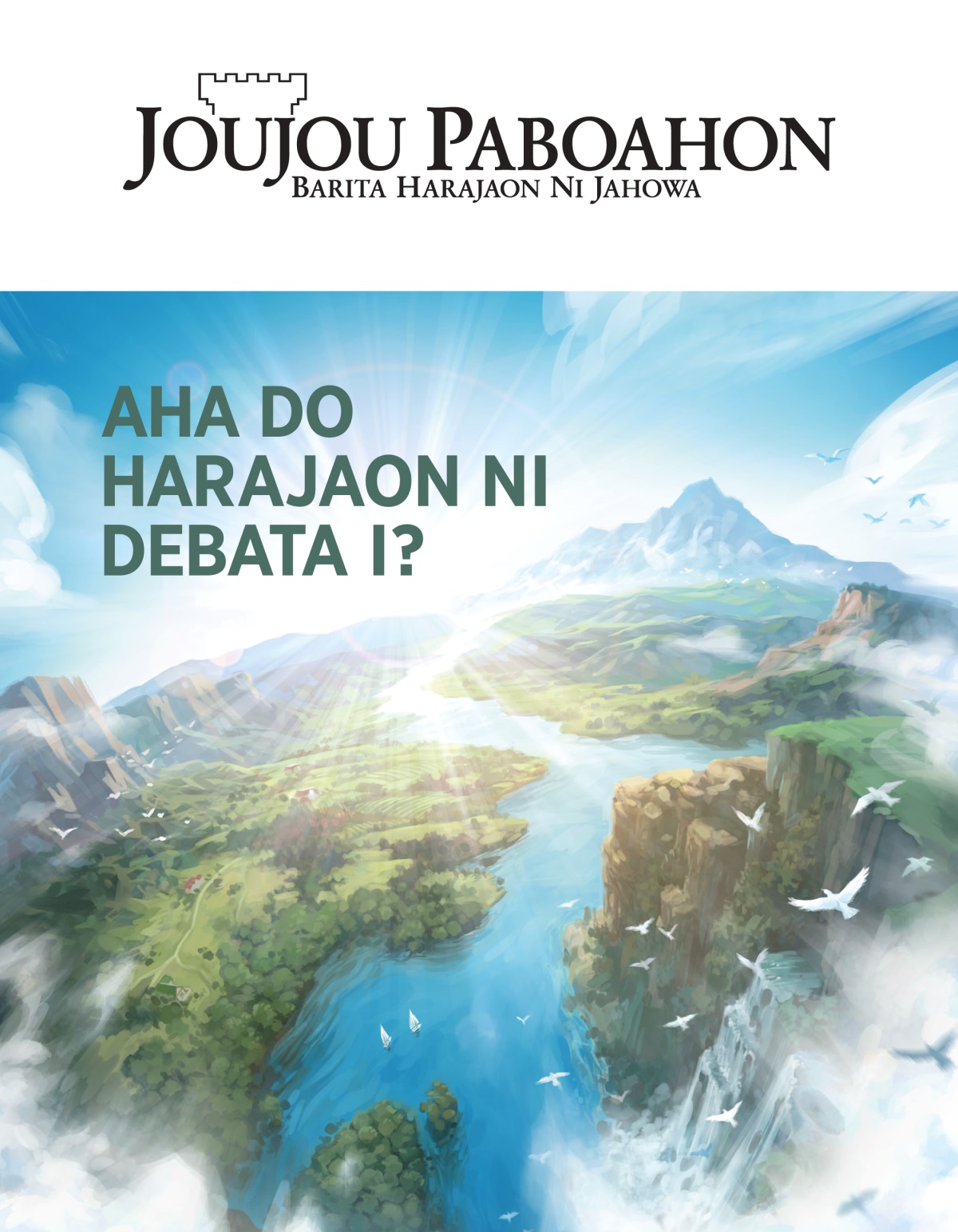 Majalah Joujou Paboahon, No. 2, 2020 | Aha do Harajaon ni Debata i?