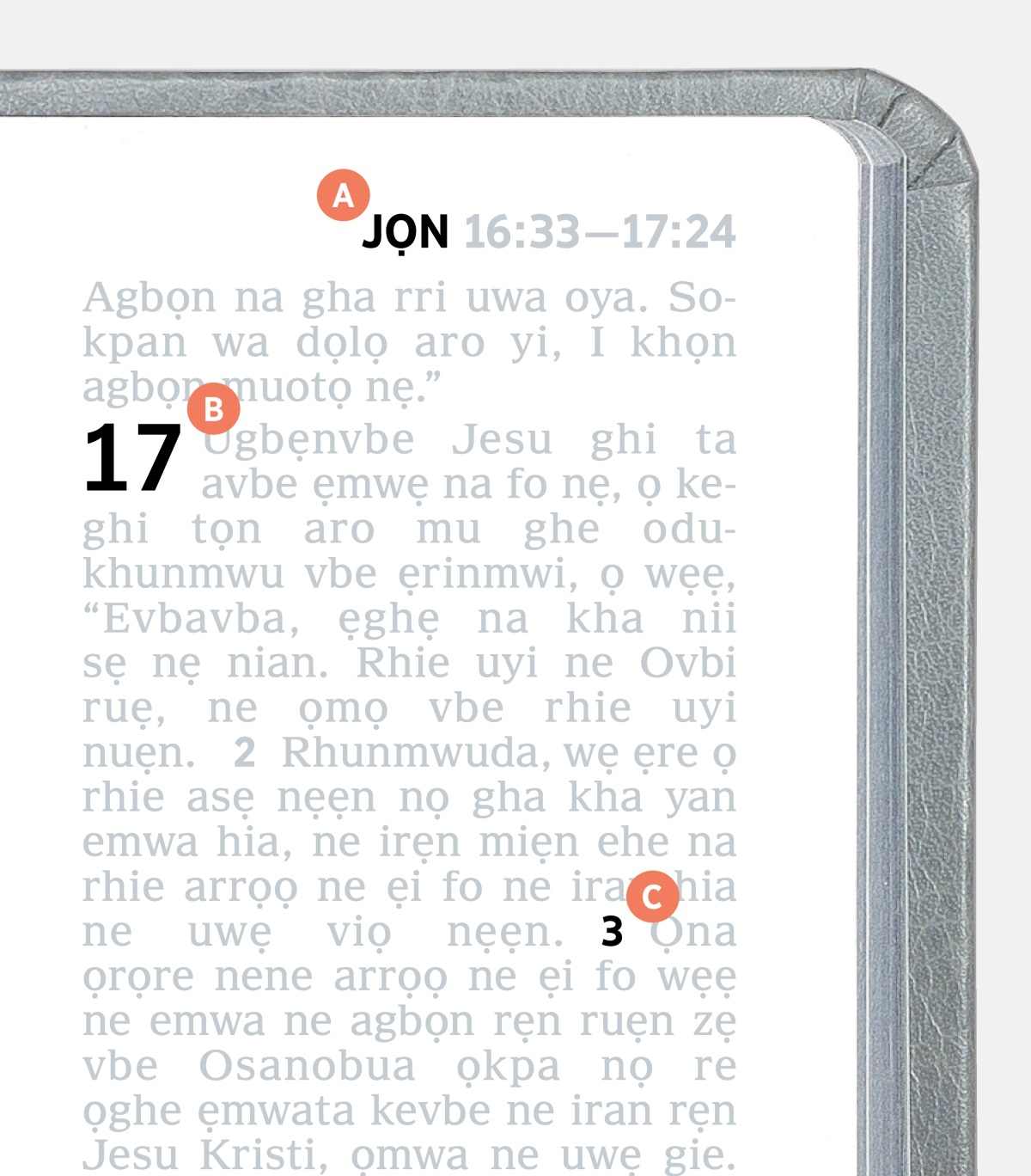 A, B, kevbe C vbe isama na, keghi rhie ẹre ma, odẹ na ya gualọ ako na khian tie vbe Baibol.