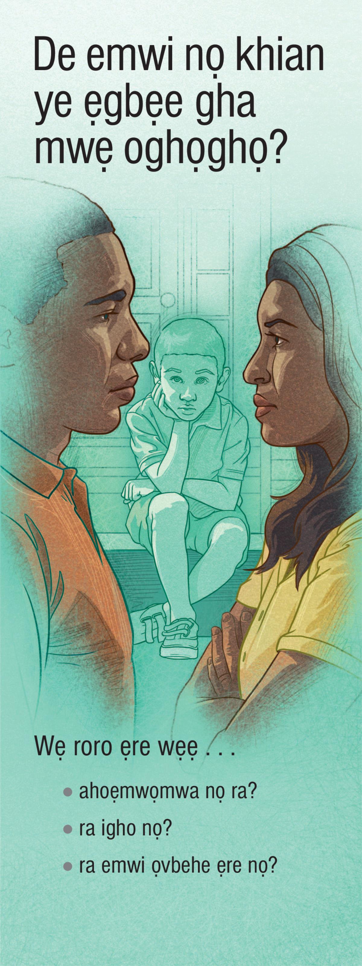 De Emwi Nọ Khian Ye Ẹgbẹe Gha Mwẹ Ọghọghọ?
