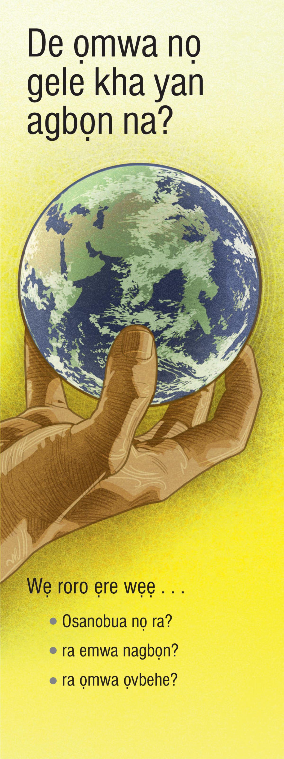 De Ọmwa Nọ Gele Kha Ya Agbọn Na?