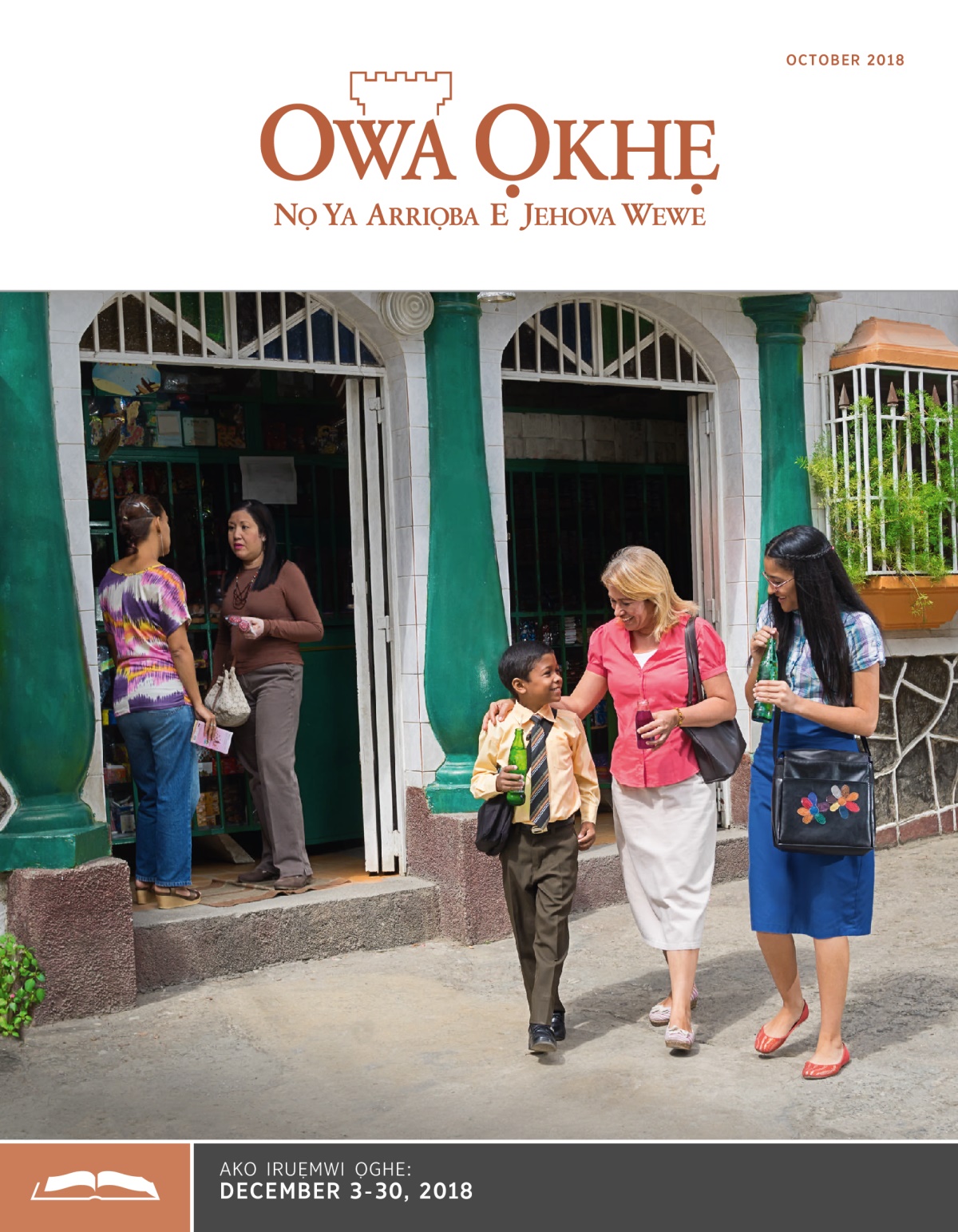 Owa Ọkhe Na Ruẹ Vbe Iko, October 2018