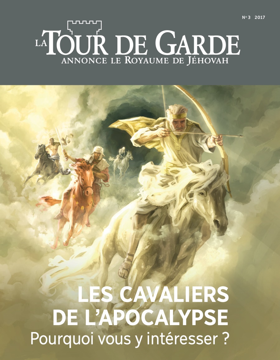 La Tour de Garde No. 3 2017 | Les cavaliers de l’Apocalypse : pourquoi vous y intéresser ?
