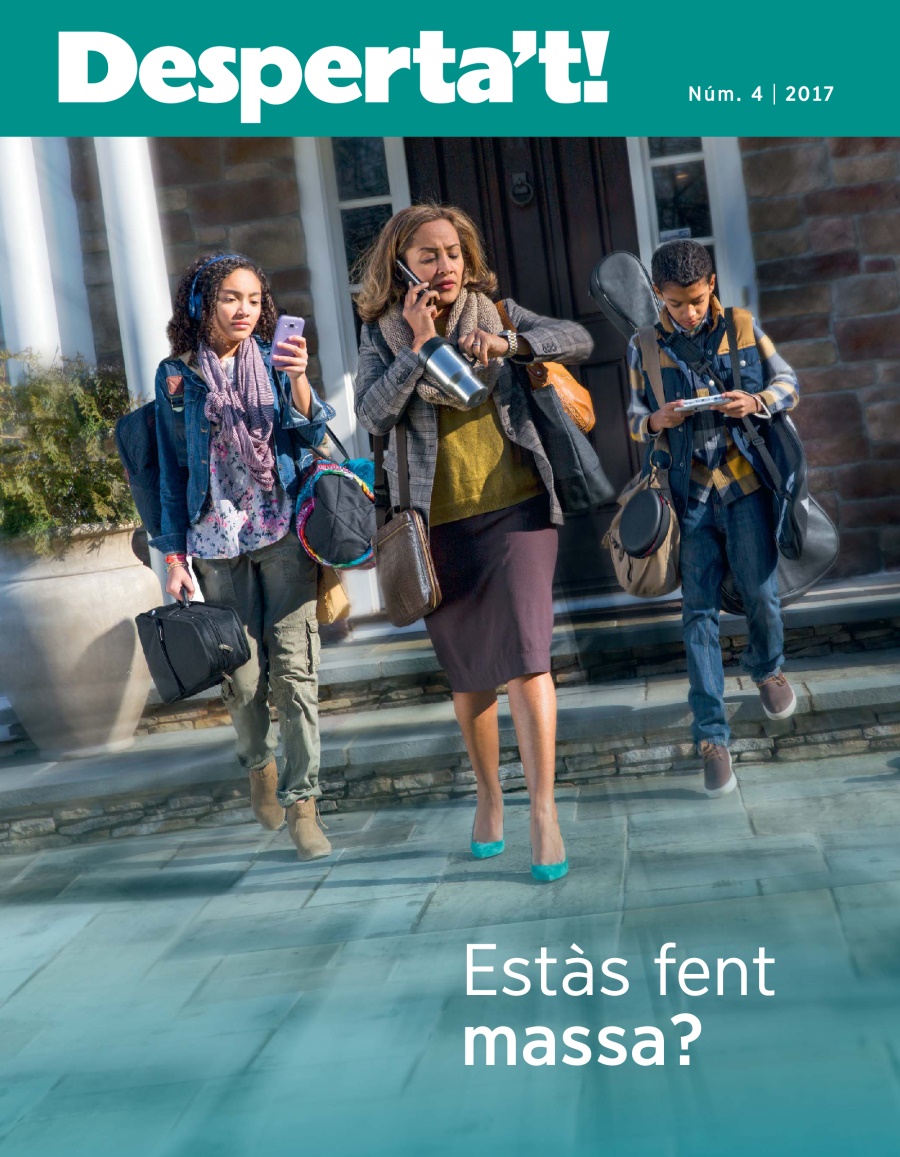 Desperta’t Núm. 4 2017 | Estàs fent massa?