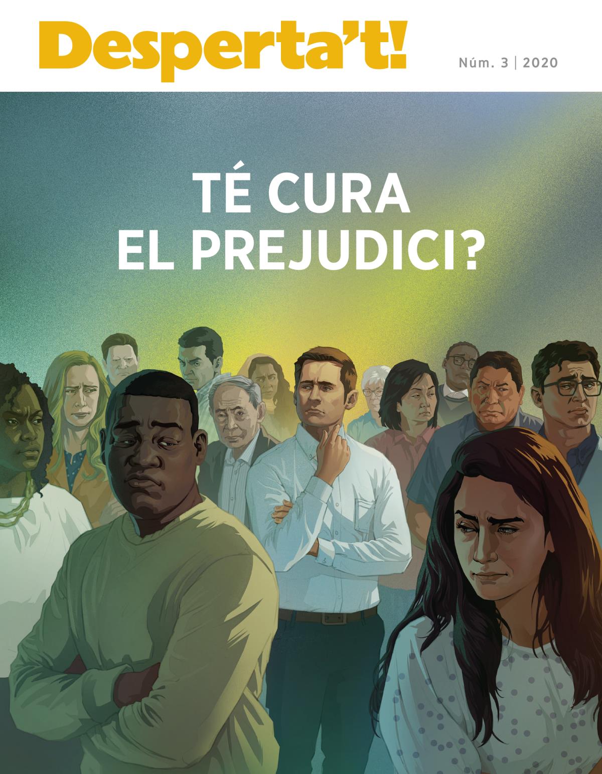Desperta’t! Núm. 3 2020 | Té cura el prejudici?