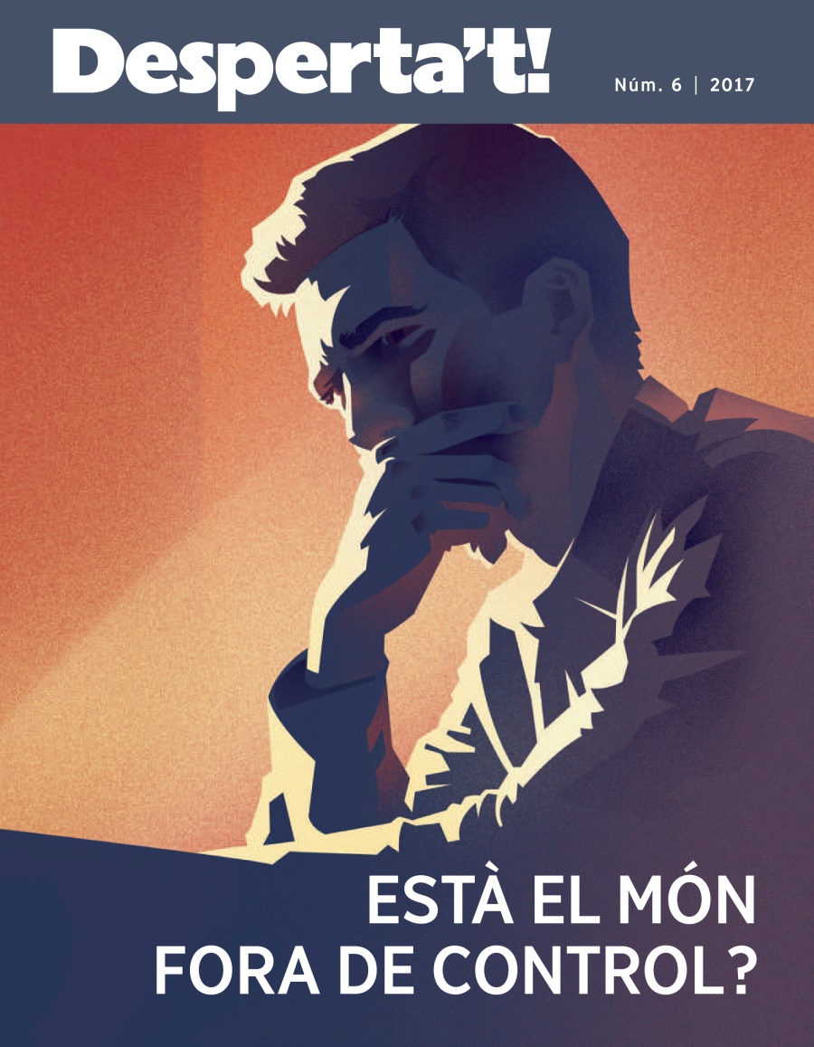 Desperta’t! núm. 6 2017 | Està el món fora de control?