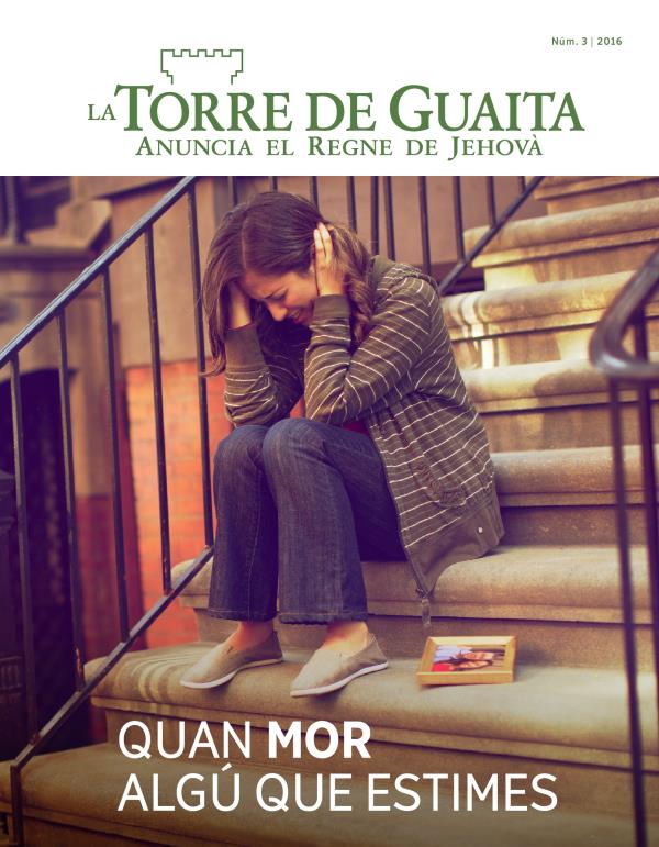 Revista La Torre de Guaita, núm. 3 2016 | Quan mor algú que estimes