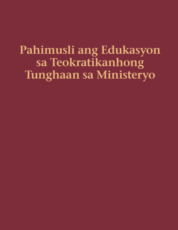Hapin sa librong Pahimusli ang Edukasyon sa Teokratikanhong Tunghaan sa Ministeryo