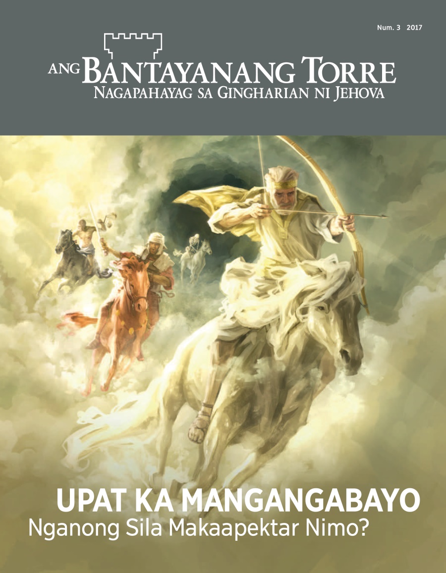 Ang Bantayanang Torre Num. 3 2017 | Upat ka Mangangabayo—Nganong Sila Makaapektar Nimo?