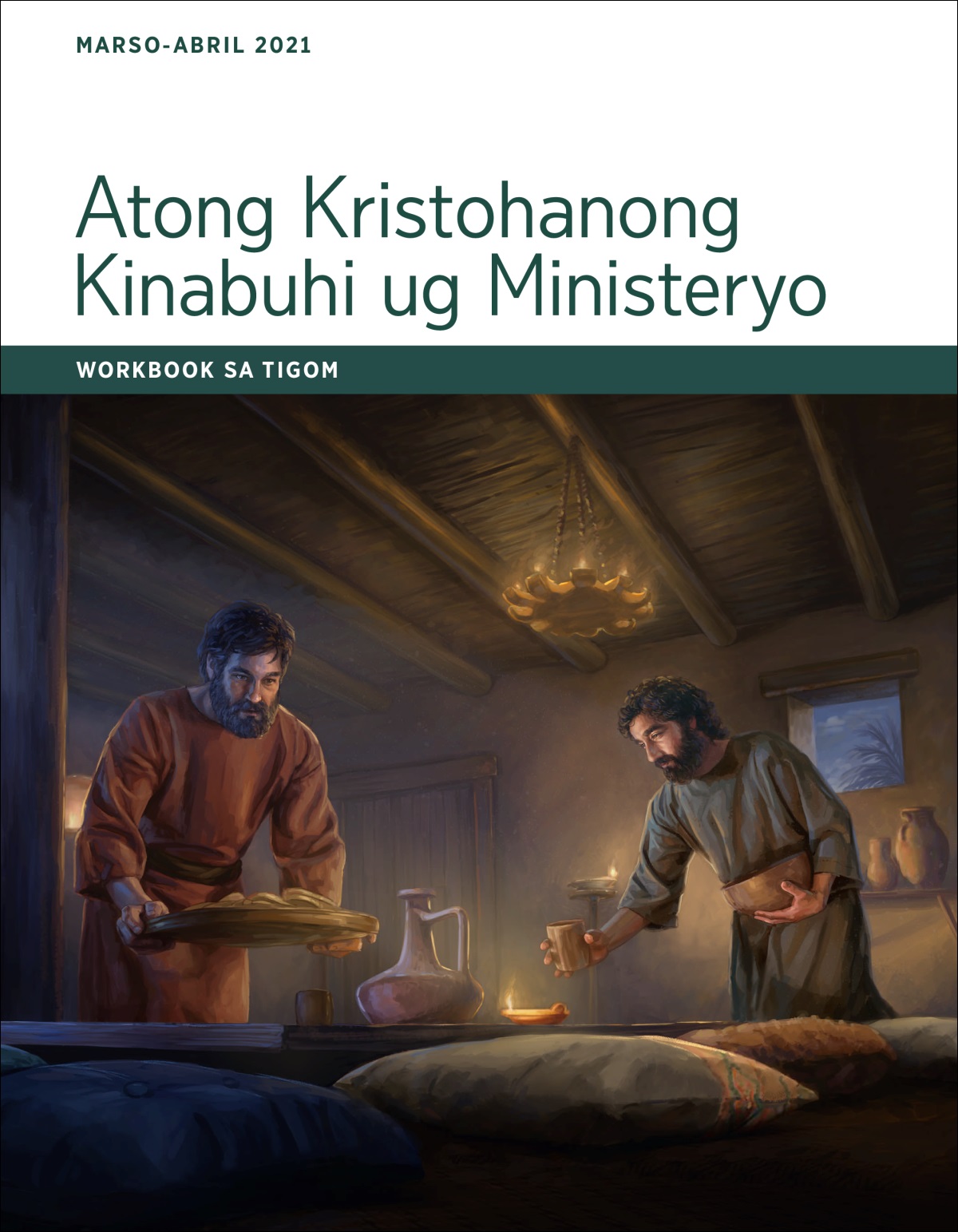 Atong Kristohanong Kinabuhi ug Ministeryo​—Workbook sa Tigom Marso-Abril 2021.