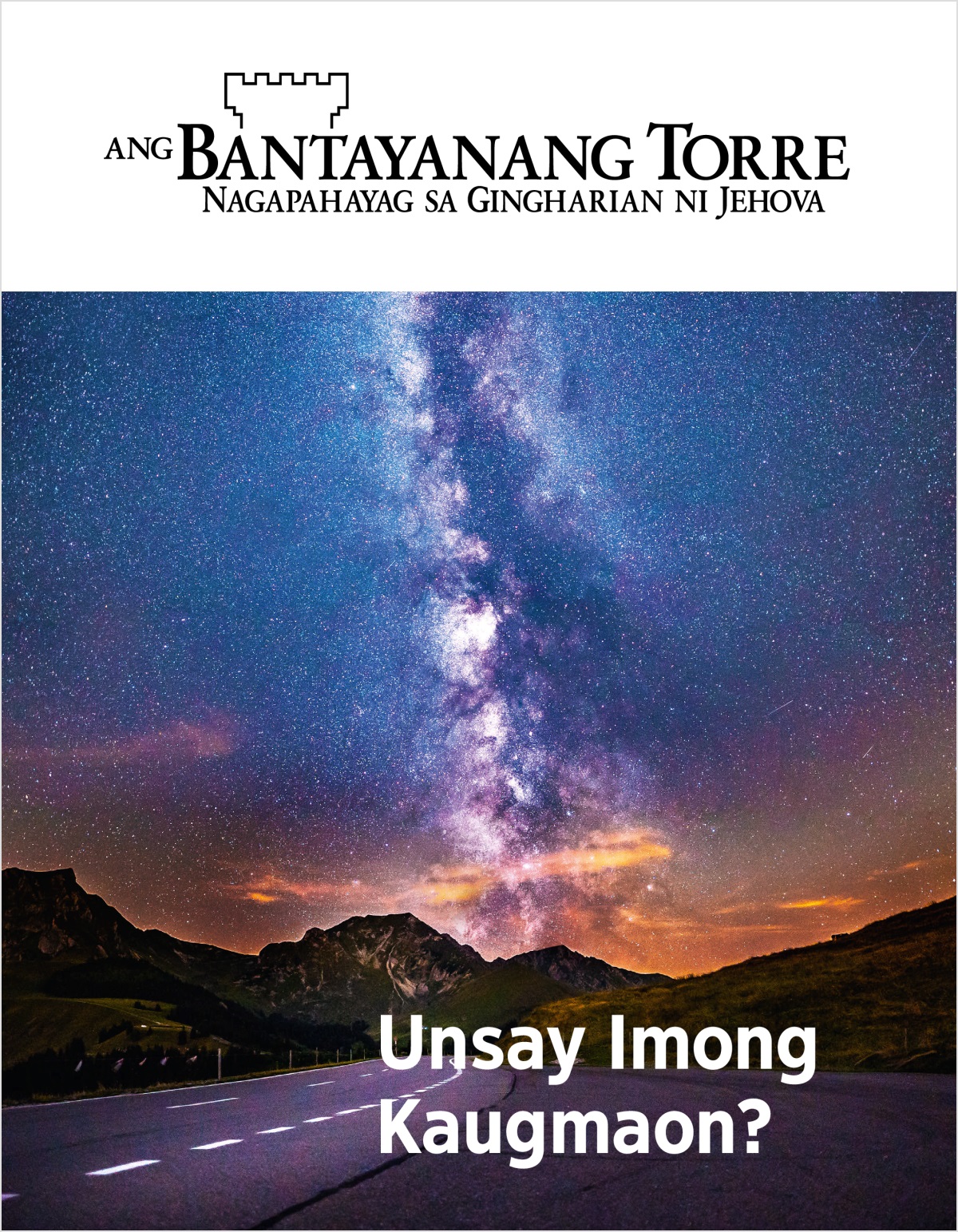 Ang magasing Bantayanang Torre, Num. 2, 2018 | Unsay Imong Kaugmaon?