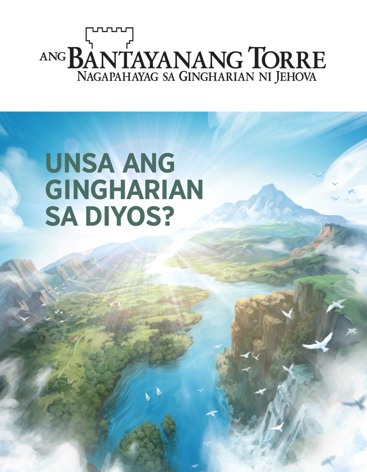 Ang magasing Bantayanang Torre, Num. 2, 2020 | Unsa ang Gingharian sa Diyos?