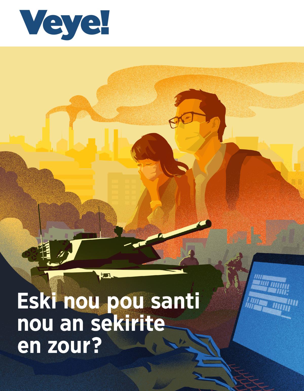 Veye! No. 1 2019 | Eski nou pou santi nou an sekirite en zour?