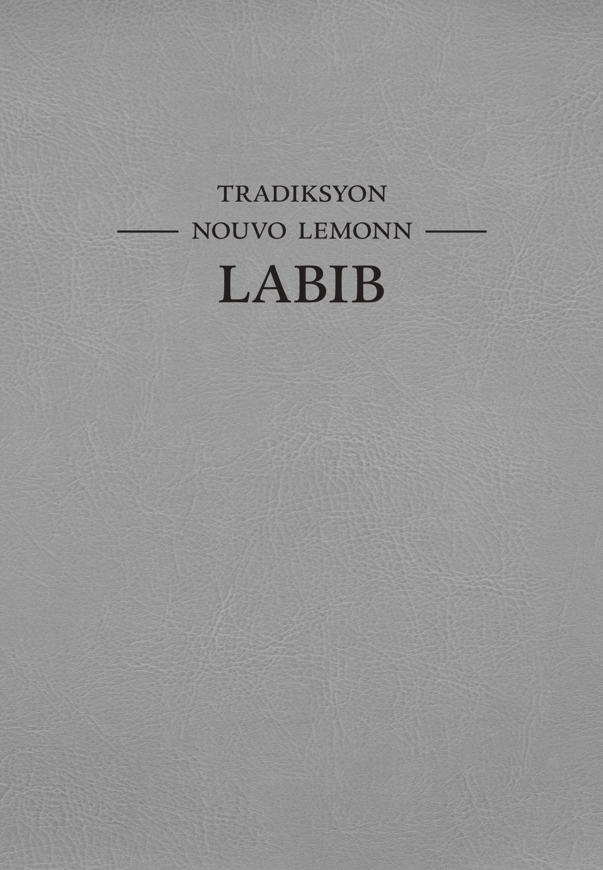 Kouvertir Labib—Tradiksyon nouvo lemonn