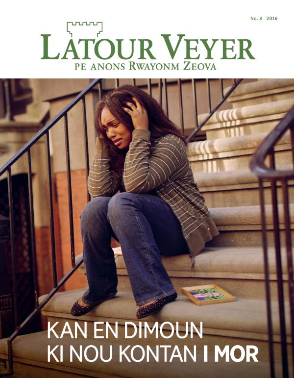 Magazin Latour Veyer, No. 3 2016 | Kan en dimoun ki nou kontan i mor