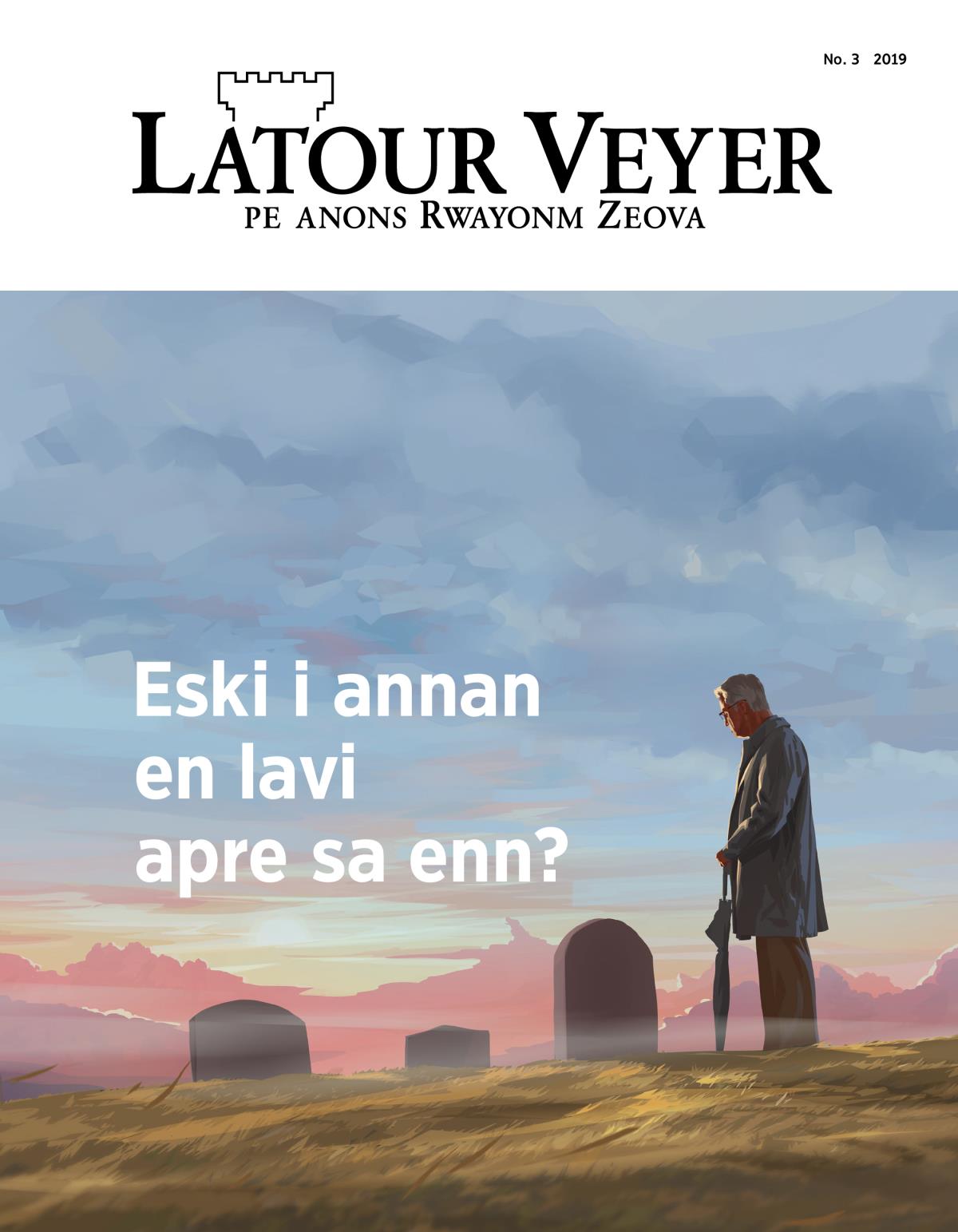 Latour Veyer, No. 3, 2019 | Eski i annan en lavi apre sa enn?