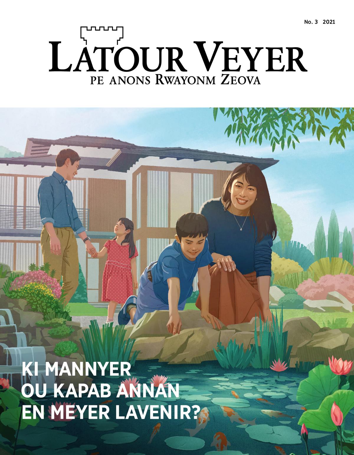 Magazin Latour Veyer, No. 3 2021 | Ki mannyer ou kapab annan en meyer lavenir?