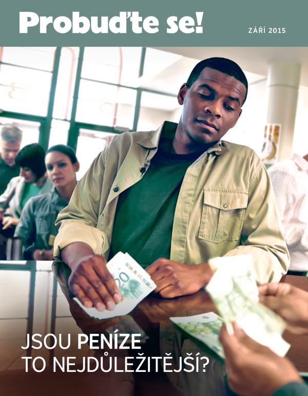Titulní strana časopisu Probuďte se!, září 2015 | Jsou peníze to nejdůležitější?
