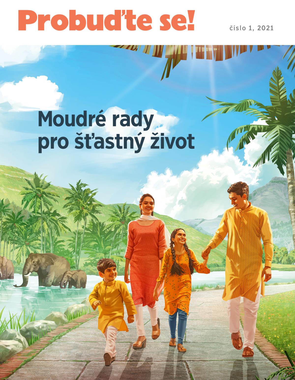 Probuďte se! číslo 1, 2021 | Moudré rady pro šťastný život