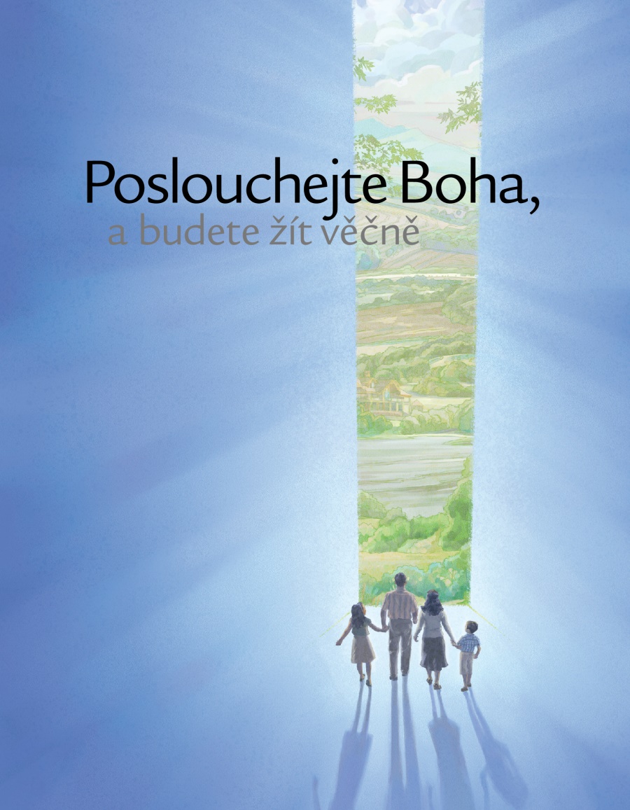 Poslouchejte Boha, a budete žít věčně