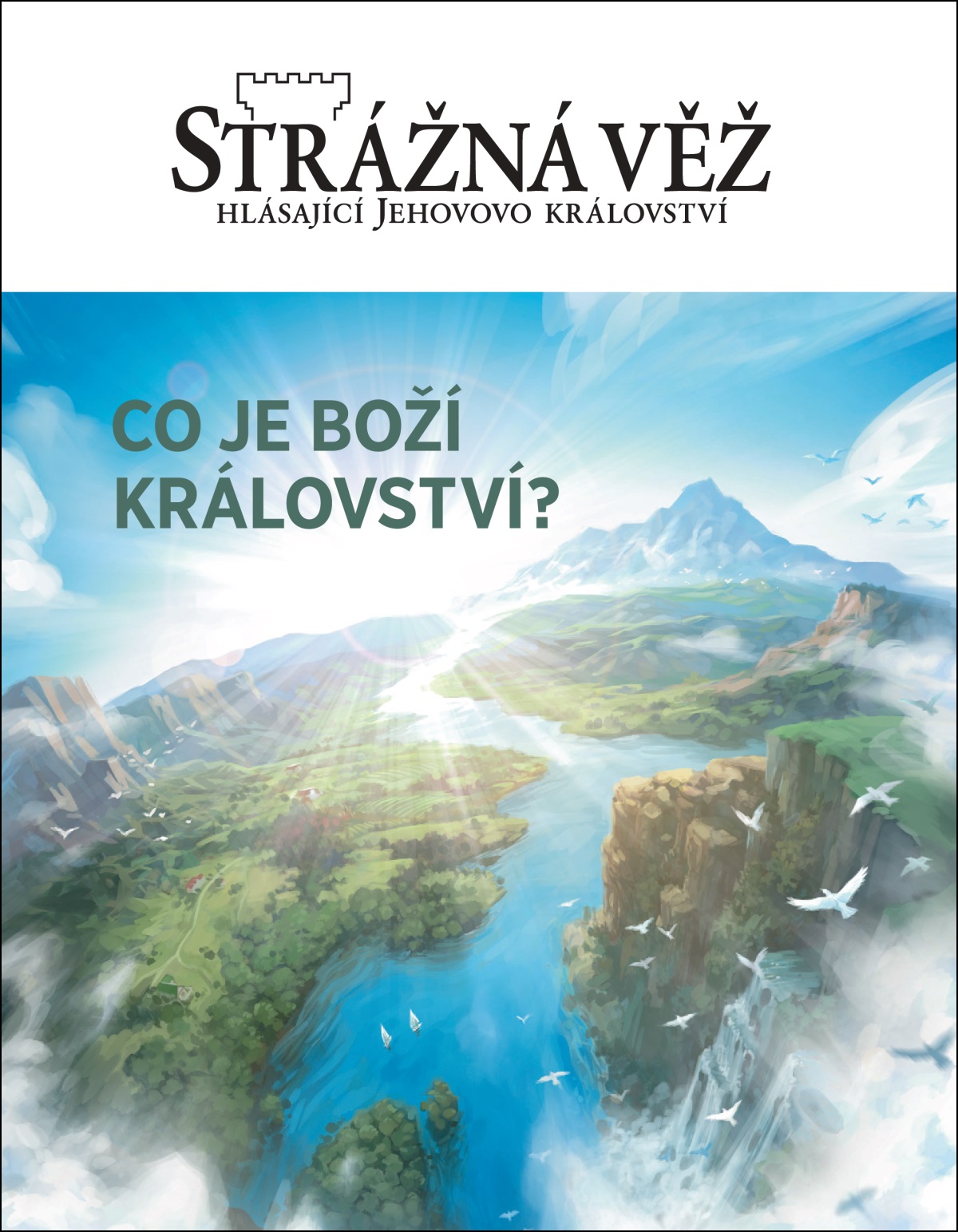 Časopis „Strážná věž“ s názvem „Co je Boží království?“.