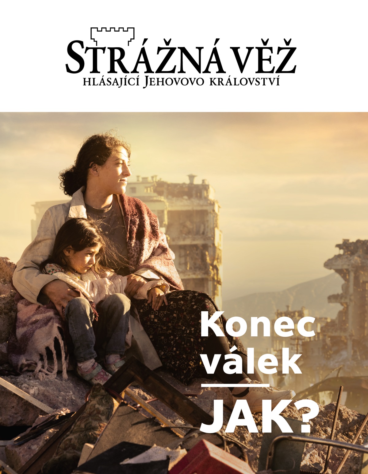 Žena drží kolem ramen svoji malou dceru. Sedí na hromadě trosek ve městě, které je zdevastované válkou. Kolem nich jsou zničené budovy.
