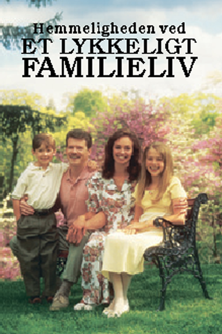 Hemmeligheden ved et lykkeligt familieliv