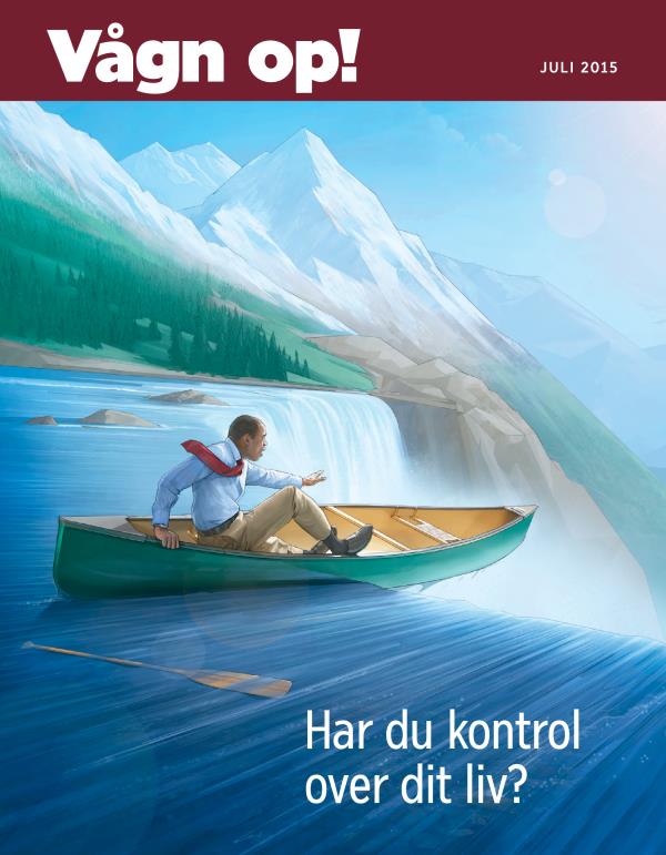 Forside af bladet Vågn op!, juli 2015 | Har du kontrol over dit liv?