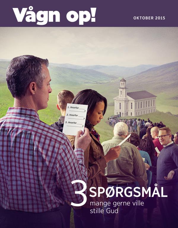 Forside af bladet Vågn op!, oktober 2015 | 3 spørgsmål mange gerne ville stille Gud