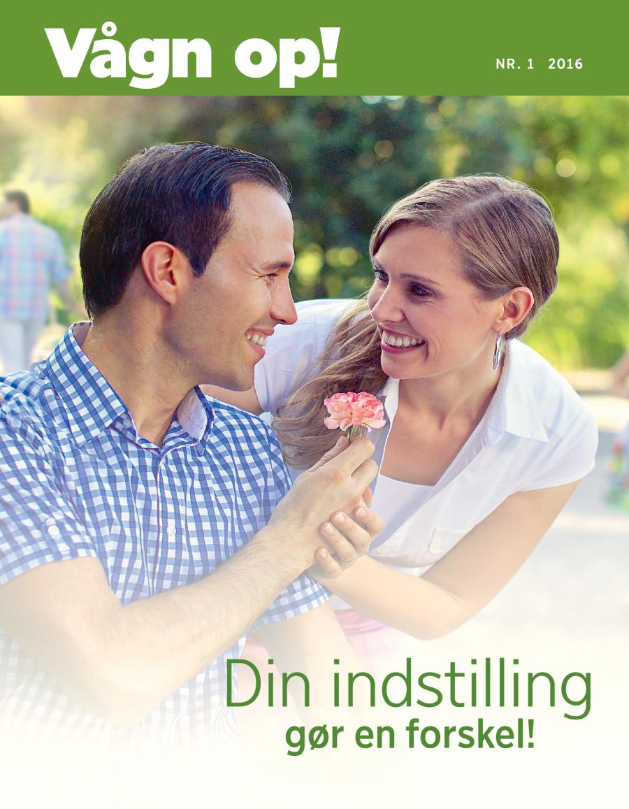 Bladet Vågn op!, Nr. 1 2016 | Din indstilling gør en forskel!